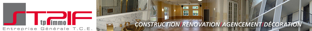 S.T.P.I.F. T.P. IMMO Construction, rénovation, agencement, décoration